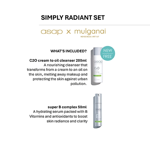 Image shows a product promotional graphic for the Simply Radiant Set featuring the logo for asap and mulganaï, with descriptions of two products: C20 cream to oil cleanser 200ml and super B complex 50ml, alongside details about each products benefits.