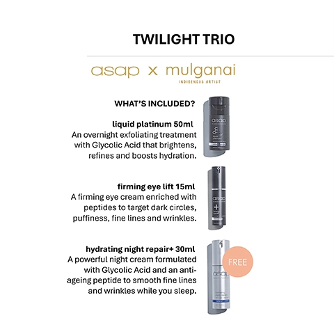 Image of a product advertisement titled TWILIGHT TRIO featuring three skincare products: Liquid Platinum 50ml, Firming Eye Lift 15ml, and Hydrating Night Repair+ 30ml, with descriptions for each product. The text includes asap x mulgana at the top and highlights the benefits of each item, stating FREE next to Hydrating Night Repair+.