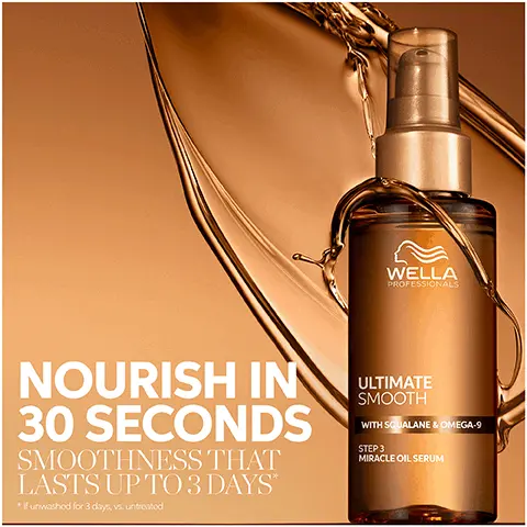 Image 1 - A bottle of Wella Professionals Ultimate Smooth Miracle Oil Serum is displayed against a gold background, with text that reads Nourish in 30 seconds Smoothness that lasts up to 3 days with Squalane & Omega-9 Step 3.
              Image 2 - Image shows a cross-section of hair with a highlighted area indicating protective barriers on the outside and nourishment on the inside, featuring the text: PATENTED TECHNOLOGY WITH SQUALANE & OMEGA 9 OUTSIDE Creates a protective barrier INSIDE It deeply nourishes the hair.
              Image 3 - Image shows four hair care products arranged in a row on a gradient background, labeled as part of the Ultimate Smooth routine to fight frizzy, dry, and dull hair, with the visible text reading ULTIMATE SMOOTH ROUTINE TO FIGHT FRIZZY, DRY & DULL HAIR 01. CLEAN 02. CONDITION 03. TREAT.
              Image 4 - Image of Wella hair care products displayed against a background of flowing liquid, featuring four bottles and jars with the text UP TO 85% SMOOTHER HAIR, 96 HOURS FRIZZ CONTROL, and SILKY SHINE.
              Image 5 - An image showing three drops of oil in varying sizes against a white background, with the text ULTIMATE SMOOTH at the top, MIRACLE OIL SERUM beneath it, and DELICATE OIL SERUM next to the smallest drop.
              Image 6 - Image of a bottle of Vella Ultimate Shine Hair Oil placed on a smooth, golden surface with drops of the product beside it, featuring text that reads Dermatologically Tested, Suitable for Coloured Hair, and UV and Heat Protection.