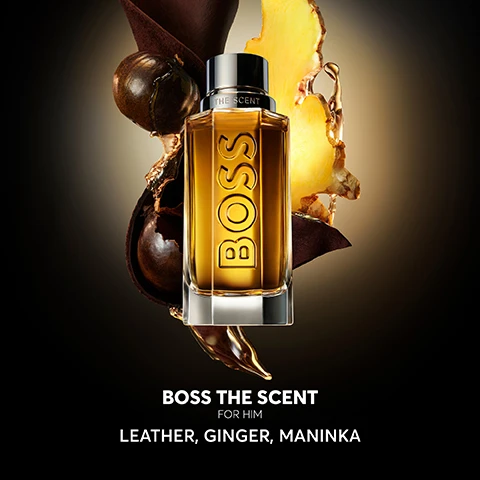 Image 2 - A bottle of Boss The Scent for Him fragrance is set against a dark background with elements of leather, ginger, and maninka surrounding it, featuring visible text that reads BOSS THE SCENT FOR HIM LEATHER, GINGER, MANINKA.
              Image 3 - A fragrance bottle labeled BOSS THE SCENT is displayed on a reflective surface, highlighting the new bottle design on the left and the old bottle design on the right.
              Image 4 - A glass bottle of Boss mens fragrance with an amber liquid is illuminated against a dark background, accompanied by the text BOSS and a short review stating that it is a stunning, masculine scent that lasts all day, with a five-star rating.
              Image 5 - Image of four BOSS fragrance bottles displayed on a circular surface against a dark background, with the text BOSS THE SCENT above and descriptions of each fragrance type, including Eau de Toilette, Magnetic Eau de Parfum, Parfum, and Elixir, along with their scent moods, families, notes, and intensity levels below.
              Image 6 - A man and a woman pose confidently in stylish black outfits, with two bottles of BOSS The Scent fragrance prominently displayed beside them, featuring the text BOSS THE SCENT and THE NEW REFILLABLE FRAGRANCES.
              Image 8 - A close-up image of a brown glass perfume bottle with a black cap, placed on a pedestal, featuring the text BOSS THE SCENT above it and information on the environmental benefits of refilling the bottle, including percentages for greenhouse gas emissions, fossil resource use, and land use.