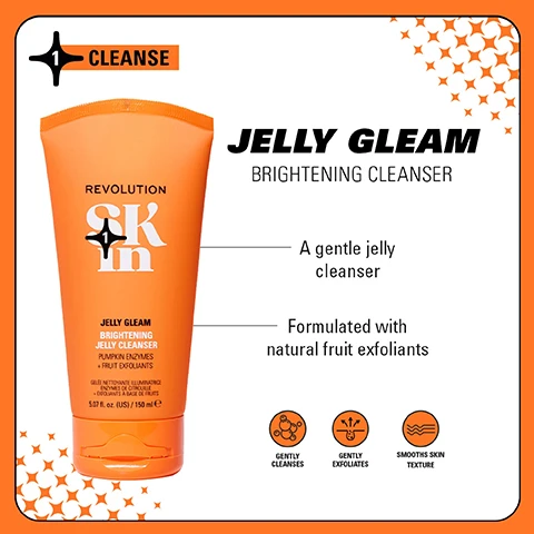Image 1 - A bright orange tube of Jelly Gleam Brightening Cleanser from Revolution Skin, described as a gentle jelly cleanser formulated with natural fruit exfoliants, with icons indicating it gently cleanses and smooths skin texture.
              Image 2 - A side-by-side comparison shows a woman’s face labeled Before on the left and After 4 Weeks on the right, with visible differences in skin brightness; below the images is the text Be Bright 4-Step Routine alongside product containers.
              Image 3 - Four groups of skincare products are displayed on a colorful background: the top left features orange packaging labeled BE BRIGHT and a description of glow-boosting formulas for brighter skin, the top right shows blue packaging labeled HAPPY HYDRATE with text about skin quenching formulas to hydrate, the bottom left presents aqua packaging labeled CLEARLY CLARIFY describing expert formulas for blemish-prone skin, and the bottom right has pink packaging labeled GO GENTLE, which emphasizes soothing formulas for barrier support.
              Image 4 - The image shows two tubes of facial cleanser side by side, with the left labeled PREVIOUS featuring a light pink tube with REVOLUTION SKIN BRIGHTEN FRUIT ACID & ENZYME CLEANSER, and the right labeled NEW PACKAGING showing an orange tube with REVOLUTION SKIN JELLY GLEAM BRIGHTENING JELLY CLEANSER, along with the text WEVE HAD A GLOW UP! and NEW LOOK. SAME INCREDIBLE FORMULA.