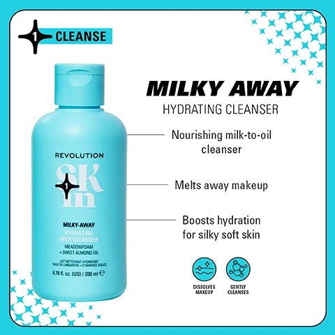 Image 1 - A turquoise bottle of Milky Away hydrating cleanser with a pump lid is shown, labeled as Revolution Skincare, and accompanied by text describing it as a nourishing milk-to-oil cleanser that melts away makeup and boosts hydration for silky soft skin; icons indicate it dissolves makeup and gently cleanses.
              Image 2 - Image shows two bottles of skincare products side by side: the left bottle is labeled REVOLUTION SKIN MEADOWFOAM MILK OIL CLEANSER NURTURE and the right bottle is labeled REVOLUTION MILKY-JAW MAKEUP REMOVER, both with a blue and white color scheme, featuring the text WEVE HAD A GLOW UP at the top and NEW LOOK. SAME INCREDIBLE FORMULA. at the bottom.
              Image 3 - Four product displays for skincare lines are arranged in bright colors: the top left features orange and yellow bottles labeled Be Bright, with visible text stating glow boosting formulas for brighter skin; the top right displays blue and teal bottles labeled Happy Hydrate, with text about skin quenching formulas to hydrate; the bottom left shows teal bottles labeled Clearly Clarify for blemish-prone skin, indicating expert formulas; and the bottom right features pink and white bottles labeled Go Gentle, with text about soothing formulas for barrier support.