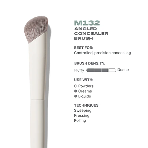 Image 3 - Image of an angled concealer brush with a fluffy bristle head and a white handle, accompanied by text that states the product name M132, best uses for controlled precision concealing, brush density scale from fluffy to dense, recommended uses including powders, creams, and liquids, and techniques of sweeping, pressing, and rolling.
              Image 4 - An angled concealer brush with a rounded brush head, shown from the top and side views, displaying dimensions of 11mm in height and 171mm in length, labeled as M132 with the brand name Morphe visible on the handle.
              Image 5 - Close-up image of a makeup brush with dense bristles, featuring text that reads BEST-IN-BRUSH BENEFITS Bristles infused with silver ion technology, known to have antibacterial benefits. Engineered to hold up to your daily routine. Designed with pro-perfected brush heads.
              Image 6 - Image shows four different concealer brushes with white handles arranged in a row, labeled M131 Rounded Paddle Concealer Brush, M132 Angled Concealer Brush, M133 Domed Concealer Brush, and M134 Pointed Paddle Concealer Brush, with descriptions underneath: Light, buildable concealing, Controlled, precision concealing, Foolproof, seamless concealing, Maximum concealer laydown.
              Image 8 - Instructional graphic titled HOW TO TAKE CARE OF YOUR BRUSH with five numbered steps detailing the cleaning process for brushes, including visual icons for each step, and caution text at the bottom.