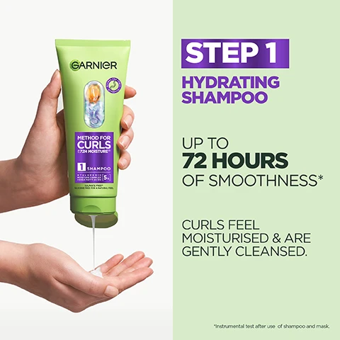 Image 2 - A hand squeezes a light green Garnier Method for Curls 72H Moisture 1 Shampoo Hyaluronic Acid + Fatty Acid 5% Sulfate-Free Silicone-Free for a Natural Feel bottle, dispensing white product into an open palm, alongside text that reads Step 1 Hydrating Shampoo Up to 72 Hours of Smoothness* Curls Feel Moisturised & Are Gently Cleansed *Instrumental test after use of shampoo and mask. Image 3 - A clear capsule filled with green liquid and suspended white, red, and purple spherical particles, next to text that reads 5% HYALURONIC ACID + SHEA BUTTER LOCKS IN MOISTURE, HYDRATES HAIR & SEALS DAMAGED CUTICLES. Image 4 - A light green Garnier shampoo bottle for curls is shown with text on the left side, reading NO SILICONES FOR A NATURAL FEEL NO SULPHATES* NO ARTIFICIAL COLOURANTS, and text on the bottle itself reading GARNIER METHOD FOR CURLS 72H MOISTURE 1 SHAMPOO HYALURONIC MOISTURE COMPLEX + SHEA FATTY ACIDS 5% SULPHATE FREE SILICONE FREE FOR A NATURAL FEEL METHOD FOR CURLS APPROVED, with *Sulphate Surfactant at the bottom right.