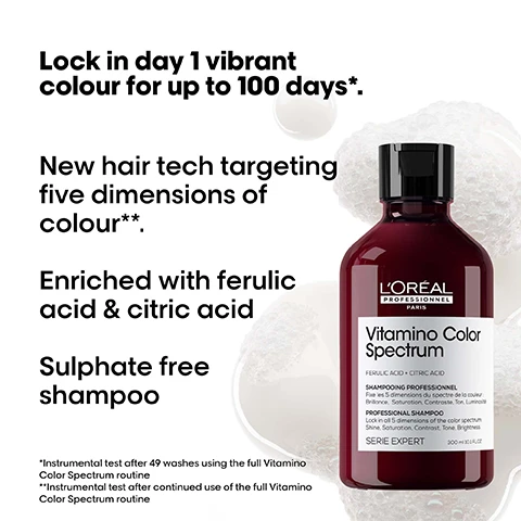Image 1 - Image of a bottle of LOréal Professional Vitamin Color Spectrum shampoo, featuring text that reads: Lock in day 1 vibrant colour for up to 100 days*, New hair tech targeting five dimensions of colour**, Enriched with ferulic acid & citric acid, Sulphate free shampoo, with a white background and circular design elements.
              Image 2 - A creamy hair mask jar with a white swirl of product, featuring text that states Creamy Mask that locks in day 1 vibrant colour for up to 100 days*, Up to 72 hours glass shine**, Up to +44% smoother hair***, Vitamin Color Spectrum, FERULIC ACID + CITRIC ACID, PROFESSIONAL MASK, 250 ml, Serie Expert, and additional footnotes about instrumental tests.
              Image 3 - A woman with long, flowing hair in shades of burgundy is shown against a black background, with text highlighting five color dimensions: 01 Shine: High Glass shine, 02 Rich, vibrant colours, 03 Contrast: Optimal perception between multiple shades, 04 Tone: Helps neutralise unwanted reflects, 05 Brightness: Level of brightness and darkness are well preserved, and an asterisk indicating additional information about instrumental tests.
              Image 4 - A colorful, abstract blob with swirling hues of orange, pink, and purple on a black background, featuring the text The Tech Ferulic Acid + Citric Acid Locks dyes inside the fiber*. *With full Vitamino Color Spectrum system.
              Image 5 - Image showing two sets of hair transformations with Before and After labels: the first pair features straight, long, vibrant purple hair before and shiny after; the second pair shows curly blonde hair before and smoother, wavy hair after, along with hair care products displayed at the bottom, including the text Vitamin Color Spectrum for all colored hair.
              Image 6 - Image shows three hair care products from LOréal Professionnel Paris, labeled as Vitamino Color Spectrum, with a description of the anti-fading professional routine and steps one to three: 01 Cleanse, 02 Moisturize, 03 Shine.
              Image 7 - A smiling person wearing a black outfit is standing with their hand on their hip, accompanied by the text that reads Pro favorites, Lightweight, creates volume and works for any hair types, @dedy_mada, Dedy Mada.