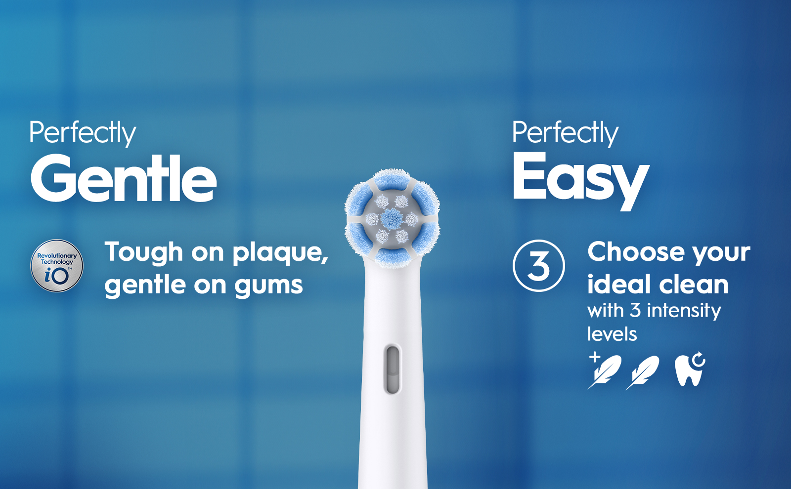 Image 3 - An electric toothbrush is displayed against a blue background, with text that reads Perfectly Gentle and Tough on plaque, gentle on gums, alongside Perfectly Easy and Choose your ideal clean with 3 intensity levels.