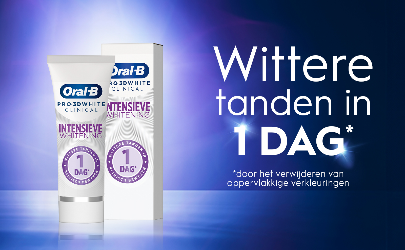 A tube and box of Oral-B Pro 3D White Clinical Intensive Whitening toothpaste is displayed against a gradient purple background, with prominent text that reads Wittere tanden in 1 DAG* and additional text at the bottom that says *door het verwijderen van oppervlakkige verkleuringen.
                                  