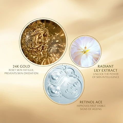 Image 1 - The image features three circular elements showcasing skincare ingredients: a gold swirl representing 24K gold with the text 24K GOLD, RESET SKIN FATIGUE, PREVENTS SKIN OXIDATION; a white flower for radiant lily extract with the text RADIANT LILY EXTRACT, UNLOCK THE POWER OF SKIN INTELLIGENCE; and a blue gel-like substance for retinol ACE with the text RETINOL ACE, IMPROVES FIRST VISIBLE SIGNS OF AGEING, all set against a soft gold background.
              Image 2 - A luxurious golden skincare serum bottle is centered against a shimmering gold background with visible text stating wrinkles look reduced by 31%, skin is 15% firmer, and 12% more luminous, along with the product name clè de peau beauté and a note about clinical results in six weeks.
              Image 3 - A woman with blue eyes and a sleek hairstyle is holding a gold bottle of skincare serum, with the text 97% FELT IT HELPED TO ENERGIZE SKIN IN 1 DAY * displayed alongside her.
              Image 4 - An arrangement of skincare products includes a golden serum bottle on the left, a gold vitality mask in the center, and a brush on the right, with a shimmering gold background and text that states ADDRESS STRESS-SIGNS* ON TWO FRONTS, DAILY SUPER-CHARGE, INSTANT INTENSIVE, and *Roughness, dryness, dullness.