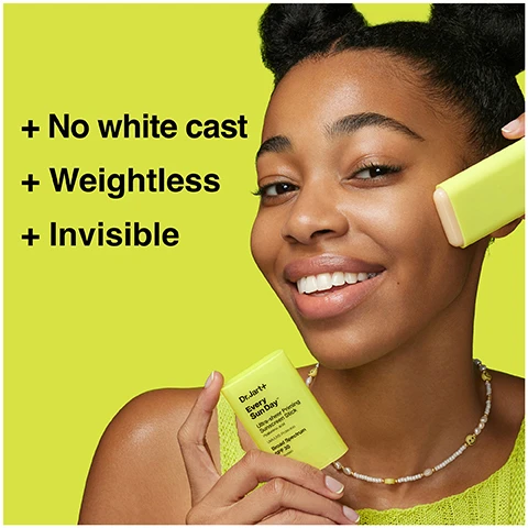 Image 1 - A young woman with dark skin smiles while holding a bright yellow sunscreen stick against a vibrant green background, with visible text highlighting its features: + No white cast + Weightless + Invisible.
              Image 2 - A yellow sunscreen stick labeled Dr.Jart+ Every Sun Day is placed next to a small orange handbag and a succulent plant in a white pot, with colorful stacked books beneath and text reading +Easy to reapply +Perfect for touch-ups on the go.
              Image 3 - Image shows three yellow sunscreen sticks on a white surface, with visible text that reads: Protects with SPF 30, Primes, Instantly blurs pores, Delivers all-day hydration, Dr.Jart+ Every Sun Day Ultra-sheer Priming Sunscreen Stick Broad Spectrum SPF 30, 19 g / 0.67 oz.
              Image 4 - Image shows a woman with clear skin before and after applying Every Sun Day SPF, with the left side labeled Before and the right side labeled Right After, along with a note stating 100% real, no retouching and a disclaimer about individual results varying.
              Image 5 - Image shows a yellow and white sunscreen product labeled Dr. Jart+ Every Sun Day Ultra-sheer Priming Sunscreen Stick with SPF 30 next to a green, wavy background, featuring the text Infused with Hyaluronic Acid.
              Image 6 - A sunscreen stick labeled Dr. Jart+ Every Sun Day Ultra-sheer Priming Sunscreen Stick with visible text stating Suitable for sensitive skin, Dermatologist tested, and Broad Spectrum SPF 30 against a geometric background of yellow and gray triangles.