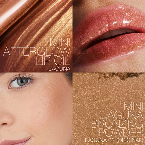 Image 1 - A collage featuring three images: a close-up of shiny bronze lip oil, a glossy lip, and a face showing bronzed skin with text that reads Mini Afterglow Lip Oil Laguna, Mini Laguna Bronzing Powder, and Laguna 02 (Original).
              Image 2 - An image displaying a swatch of bronzing powder above a round container of lip oil, with text reading MINI LAGUNA BRONZING POWDER LAGUNA 02 (ORIGINAL) and MINI AFTERGLOW LIP OIL LAGUNA.
              Image 3 - A compact of Mini Laguna Bronzing Powder with a bronze shade is placed next to a Mini Afterglow Lip Oil tube, against a backdrop of glossy blue droplets, featuring text that reads Mini Laguna Bronzing Powder and Mini Afterglow Lip Oil with descriptions of their features.