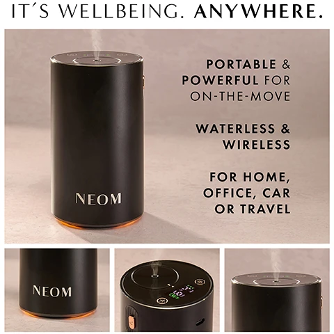 Image 1 - A black, portable device labeled NEOM, designed for wellness use, with visible steam coming from the top and text describing it as portable, powerful, waterless, and wireless for home, office, car, or travel.
              Image 2 - A hand is holding a black essential oil diffuser in a car interior, featuring controls on the top, with text that reads new car and home mode, new mist intensity and time settings, and ambient glow with warm white light.
              Image 3 - A person’s hand is reaching towards a sleek black diffuser with a brushed aluminium design on a marble surface, next to a blue and white box labeled NEOM, with text detailing its features such as scent spaces of up to 60 square metres and USB rechargeable with up to 125 hours of battery life.
              Image 4 - A hand reaches towards a sleek black diffuser with the word NEOM on it, positioned next to a small purple box of essential oil blend, with text on the image stating POWERED BY 100% NATURAL FRAGRANCES and Simply screw in your chosen Essential Oil Blend and Transforms essential oils into micro-fine bursts of fragrance.
              Image 5 - Image showing a step-by-step guide on how to use the Wellbeing Pod Mini, featuring illustrations for each step, labeled as Step 1 to Step 4, with corresponding instructions for using the pod and essential oil blend bottle.