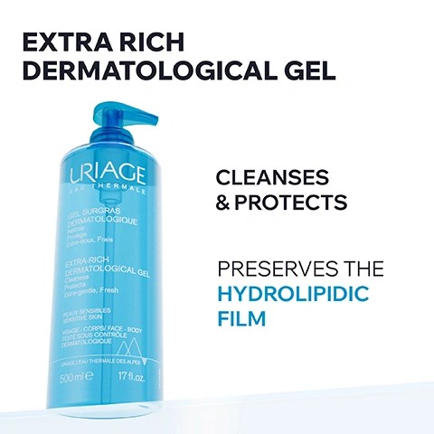 Image 1 - A tall blue pump bottle of Uriage skincare product, with text EXTRA RICH DERMATOLOGICAL GEL, CLEANSES & PROTECTS, PRESERVES THE HYDROLIPIDIC FILM, URIAGE EAU THERMALE, GEL SURGRAS DERMATOLOGIQUE, Nettoie Protège Extra-doux, Frais, EXTRA-RICH DERMATOLOGICAL GEL, Cleanses Protects Extra-gentle, Fresh, PEAUX SENSIBLES SENSITIVE SKIN, VISAGE - CORPS / FACE - BODY, TESTÉ SOUS CONTRÔLE DERMATOLOGIQUE, URIAGE, LEAU THERMALE DES ALPES, 500 ml e, 17 fl.oz. Image 2 - A persons skin and hand are covered in white soap lather and bubbles, with text on the image reading ALL SKIN TYPES EVEN SENSITIVE, FRESH & EXTRA-SOFT FOAMING GEL, FACE, BODY & HAIR, SOAP-FREE. Image 3 - An image showcasing two clear dishes containing liquid, with lines pointing from blue triangles within each dish to their descriptions, featuring the text Advanced Dermatological Formula, Glycerin Moisturizes skin, and Uriage Repairing Thermal Water 100% pure & natural. Repairs all skin types & improves skin quality. Image 4 - The image shows a title Committed to Healthy Skin, followed by four product features with icons: a doctor icon with Developed & Recommended by Dermatologists, a family icon with Suitable for the Whole Family, a pH drop icon with Physiological pH (5.5), and a crossed-out soap icon with Soap-Free. Image 5 - An image shows a portrait of Dr. Danny Guo, an Asian man with glasses wearing a white lab coat, alongside the text RECOMMENDED BY DERMATOLOGISTS, followed by the statement To prevent dryness and protect the skin, use extra-soft cleansing gels specifically formulated with hydrating agents, and attributed to Certified dermatologist Dr. Danny Guo, with Dr. Guo, MD FRCPC Mohs Surgeon printed on his lab coat. Image 6 - The image features a three-step Uriage Eau Thermale daily skincare routine, presented horizontally with a blue pump bottle, a white pump bottle, and a white tube, displaying the text: DAILY GENTLE CARE, CLEANSES GEL, URIAGE EAU THERMALE GEL SURGRAS DERMATOLOGIQUE, EXTRA-RICH DERMATOLOGICAL GEL, 500 ml e 17 fl.oz., STEP 1, MOISTURIZES SILKY LOTION, URIAGE EAU THERMALE HYALURONIC ACID KARITÉ / SHEA BUTTER, Lait velouté corps, Silky body lotion, 500 ml e 17 fl.oz., STEP 2, HYDRATES CREAM, URIAGE EAU THERMALE Gelée deau, Water jelly, HYDRATATION - ÉCLAT, HYDRATION - BRIGHTNESS, STEP 3.