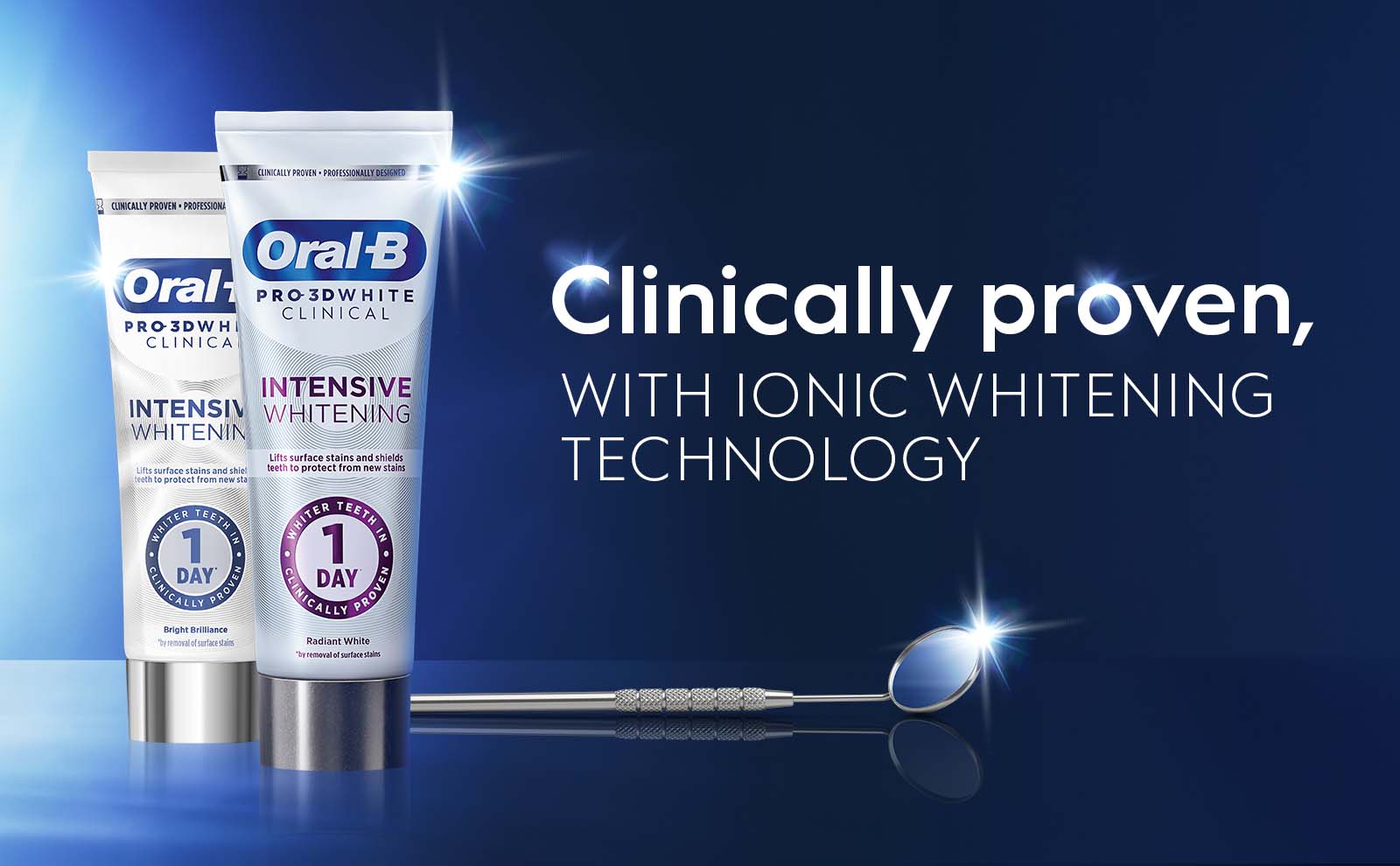 Image shows two tubes of Oral-B Pro 3D White Clinical Intensive Whitening toothpaste on a blue background, with visible text stating Clinically proven, WITH IONIC WHITENING TECHNOLOGY and descriptions of the product confirming: Lifts surface stains and shields teeth to protect from new stains.