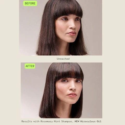 A side-by-side comparison image showing a woman with long, straight hair; the left side labeled BEFORE and displaying her hair as unwashed, while the right side labeled AFTER shows her hair looking shiny and healthy, with text below reading Results with Rosemary Mint Shampoo, NEW Miraculous Oil.