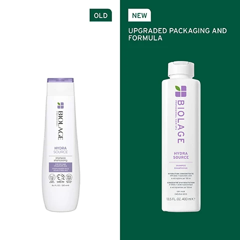 Image 1 - Image shows two shampoo bottles side by side; the left bottle is labeled OLD with a white and purple design, while the right bottle, labeled NEW, has an upgraded packaging design and reads HYDRA SOURCE HYDRATION CONCENTRATE FOR DRY HAIR.
              Image 2 - A close-up of a woman with long, straight, shiny hair being combed with a white comb, with text stating UP TO 4X SOFTER HAIR AFTER ONE USE.* *Hydra Source Shampoo & Conditioning Balm vs. non-conditioning shampoo on sensitised hair.
              Image 3 - Side-by-side images showing hair before and after use of Hydra Source Shampoo and Conditioning Balm, with the left side having straight, flat hair and the right side displaying wavy, healthy-looking hair; visible text includes BEFORE / AFTER and *After one use of Hydra Source Shampoo & Conditioning Balm.
              Image 4 - A close-up image of a green aloe vera leaf with a bubble highlighting its texture, featuring the text FORMULATED WITH ALOE VERA To help nourish hair, promoting lasting feeling of hydration.
              Image 5 - A close-up image of a transparent gel-like substance with bubbles on a light green background, accompanied by green text that reads Micro-Dosed Hydration Concentrate, 6 micrograms per 100 ml, Aloe Vera, and Hyaluronic acid.
              Image 6 - A green background image displaying text that outlines information about a hair care product named Hydra Source, indicating its best for dry, colour-treated hair, suitable for fine to medium hair types, and its key benefits include nourishing, smoothing, and hydrating hair.
              Image 7 - A bottle of Biolage Hydra Source shampoo and a tube of conditioning balm are displayed on a green background, with labels indicating 01 Cleanse for the shampoo and 02 Condition for the conditioner, showcasing hydration products for dry hair.
              Image 8 - The image shows a clear drop of liquid suspended above a blurred green background with the text FORMULATED WITH HYALURONIC ACID To help seal in the appearance of cuticles to leave hair feeling weightlessly conditioned and looking hydrated.