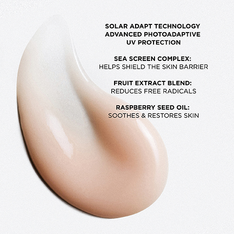 A swirl of light-colored liquid is shown next to text that reads SOLAR ADAPT TECHNOLOGY ADVANCED PHOTOADAPTIVE UV PROTECTION SEA SCREEN COMPLEX: HELPS SHIELD THE SKIN BARRIER FRUIT EXTRACT BLEND: REDUCES FREE RADICALS RASPBERRY SEED OIL: SOOTHES & RESTORES SKIN.