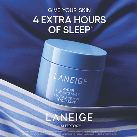 A light blue jar of LANEIGE Water Sleeping Mask rests on a white and blue striped pillow against dark blue sheets, with text that reads GIVE YOUR SKIN 4 EXTRA HOURS OF SLEEP* LANEIGE WATER SLEEPING MASK MASQUE DE NUIT HYDRATANT Hydrate. Brighten. Soften. LANEIGE SLEEPTOX™ *REFERS TO COMPARISON OF SKIN HYDRATION, SKIN BRIGHTNESS, SKIN ELASTICITY, AND SKIN RADIANCE - NOT THE SLEEP EFFECT - BETWEEN SKIN WITH 4 HOURS OF SLEEP DEPRIVATION AFTER USING THE PRODUCT AND SKIN WITH 8 HOURS OF RESTFUL SLEEP.
