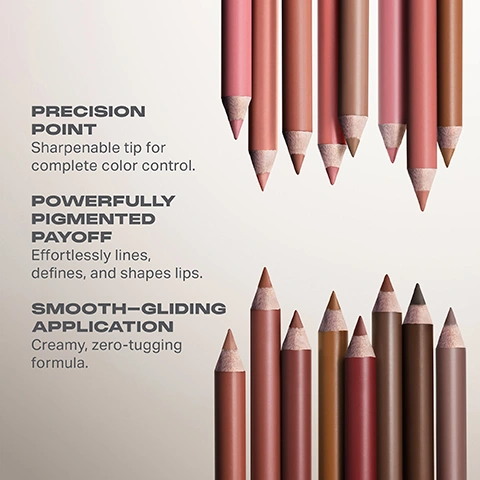 Image 5 - The image displays two rows of sharpened lip liner pencils in various shades of pinks and browns, with text on the left describing product features: PRECISION POINT Sharpenable tip for complete color control. POWERFULLY PIGMENTED PAYOFF Effortlessly lines, defines, and shapes lips. SMOOTH-GLIDING APPLICATION Creamy, zero-tugging formula. Image 8 - A black Morphe makeup pencil with a brown tip and swatches changes to a light brown Morphe pencil with a brown tip and swatches. NEW LOOK, SAME ICONIC FORMULA. For a limited time, packaging may vary. Image 9 - Three lip products, a pencil, a retractable lipstick, and a gloss, are displayed horizontally with matching nude-rose swatches on a white background, with visible text reading BUILD YOUR LIP ROUTINE, MORPHE, SIGNATURE LIP PENCIL, LIP FILTER HYDROPLUMP SOFT MATTE LIPSTICK, MORPHE DRIPGLASS, DRIPGLASS GLAZED HIGH SHINE LIP GLOSS.