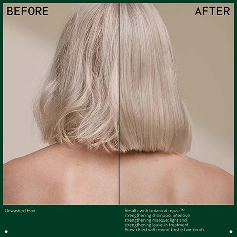 Image 2 - A split image compares the back of a persons light blonde hair, showing a before state on the left with wavy, somewhat unruly hair and an after state on the right with smooth, sleek, and shiny hair, with visible text reading BEFORE, AFTER, Unwashed Hair, and Results with botanical repair™ strengthening shampoo, intensive strengthening masque: light and strengthening leave-in treatment. Blow dried with round bristle hair brush. Image 3 - A split image shows a persons blonde hair from the back, with the left side labeled BEFORE and displaying unwashed, slightly frizzy hair, and the right side labeled AFTER, showing smooth, straight, and shiny hair which are results with botanical repair™ strengthening shampoo, strengthening conditioner and strengthening overnight serum, blow dried with round bristle hair brush. Image 4 - A person holds a dark green Aveda botanical repair strengthening overnight serum bottle next to their dark brown hair, with text on the bottle stating AVEDA THE ART AND SCIENCE OF PURE FLOWER AND PLANT ESSENCES botanical repair™ strengthening overnight serum builds bonds; repairs split ends sérum réparateur de nuit renforce la fibre capillaire répare les pointes fourchues and a vegan logo, and additional text on the right declaring REDUCES THE APPEARANCE OF SPLIT ENDS BY 84% IN ONE NIGHT* and *Laboratory testing on tresses. Image 5 - A dark-skinned hand dispenses a swirl of white cream from a teal product tube onto another open palm, featuring visible text on the tube Traitement réparateur sans rinçage réparation à base de plantes and prominent text INSTANTLY STRENGTHENS AND REPAIRS FROM THE INSIDE OUT. Image 6 - The image displays a circular graphic with swirling green and yellow liquid on a dark green background, featuring white text that reads: PLANT-DERIVED BOND BUILDING MOLECULE, PLANT-DERIVED BOND BUILDING MOLECULE PENETRATES DEEP WITHIN THE CORTEX BUILDING NEW BONDS FOR STRONGER HAIR, NOURISHING MACRO-GREEN BLEND, WITH AVOCADO, GREEN TEA AND SACHA INCHI OILS SMOOTHS THE CUTICLE TO DETANGLE AND HELP PREVENT BREAKAGE. Image 7 - The image displays three white certification logos against a dark green leafy background: a circle with a V and 100% VEGAN, a circle with a B and Certified B Corporation, and a leaping rabbit with stars and Cruelty Free INTERNATIONAL.
