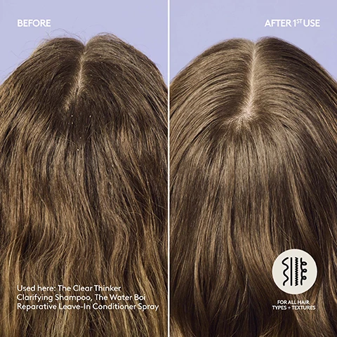Image 1 - A before-and-after image shows the top of a persons head with brown wavy hair, with the left side labeled BEFORE displaying visible white flakes on the scalp and hair, and the right side labeled AFTER 1ST USE showing the hair and scalp free of flakes, with additional text stating Used here: The Clear Thinker Clarifying Shampoo, The Water Boi Reparative Leave-In Conditioner Spray, and FOR ALL HAIR TYPES + TEXTURES. Image 2 - A split image shows a before-and-after hair transformation, with the left side depicting coarse, frizzy black hair with visible flakes and the right side showing the same hair smoothed and straightened after treatment, along with the text BEFORE, AFTER 1ST USE, Used here: The Clear Thinker Clarifying Shampoo, The Protective Type 5-in-1 Heat Protectant Styler, and FOR ALL HAIR TYPES + TEXTURES. Image 3 - A three-panel image demonstrates how to use shampoo, showing a person from behind with curly hair first massaging lather into their scalp, then rinsing the lather from their hair, and finally holding a section of their wet, clean hair, with text reading How To Use: The Clear Thinker Clarifying Shampoo, and step-by-step instructions: Apply to wet hair + scalp. Massage to remove excess buildup., Rinse until water runs clear. Repeat as needed., and Follow Up with The Rich One Conditioner, The Richer One Deep Conditioner or The Comeback Kid Instant Damage Repair Treatment. Image 4 - A person with long, wavy blonde hair covered in shampoo lather is washing their hair with water splashing down from above against a lavender background, with text that reads AFTER 1ST USE 100% agree this clarifying shampoo: Reduces scalp oil Provides shinier, more vibrant hair Improves detangling. Image 5 - A light cream-colored Fenty Hair shampoo bottle with a pump dispenser stands on a light blue background next to a glass of white foamy liquid and white crystal flakes, with the text MADE WITH REPLENICORE-5 Clinically tested to repair, strengthen, hydrate, smooth + protect, and SALICYLIC ACID A BHA known to lift product buildup + reduce excess oil, while the bottle label reads FENTY HAIR THE CLEAR THINKER clarifying shampoo shampooing clarifiant. Image 6 - A white Fenty Hair The Clear Thinker clarifying shampoo bottle with a pump dispenser is shown amidst white bubbles on a purple background, with text reading Break Through The Buildup— Clarify + Boost Shine, Gently Removes Buildup + Excess Oil, Non-Stripping + Color-Safe, Softens, Smooths + Hydrates Strands, Repairs Split Ends + Reduces Breakage, Fenty Hair The Clear Thinker clarifying shampoo shampooing clarifiant 250ML / 8.5 FL. OZ. Image 7 - A person with light blonde hair covered in white hair treatment, eyes closed, wearing a layered necklace and bracelets, with text listing product benefits: Gentle + Non-Stripping, Color-Safe + Boosts Shine, Repairs Split Ends + Reduces Breakage. Image 8 - The image shows a creamy yellow gel with white foamy lather and bubbles, alongside the text GENTLE, CLARIFYING LATHER A silky gel that provides slip and wont strip. Image 9 - Three Fenty Hair products, a white shampoo bottle and two mint green conditioner bottles, are arranged with water droplets on a light blue background, detailing a Washday Reset For Fine Hair routine: Step 1 Cleanse With The Clear Thinker For a gentle, clarifying deep clean, product labeled Fenty Hair The Clear Thinker clarifying shampoo shampoing clarifiant 300ML / 10FL. OZ.; Step 2 Condition With The Rich One For lightweight hydration, product labeled Fenty Hair The Rich One moisture repair conditioner revitalisant réparateur hydratant 300ML / 10FL. OZ.; Step 3 Hydrate With The Water Boi For easy detangling + always on-repair, product labeled Fenty Hair The Water Boi moisture repair leave-in conditioner revitalisant sans rinçage réparateur hydratant 200ML / 6.7FL. OZ.