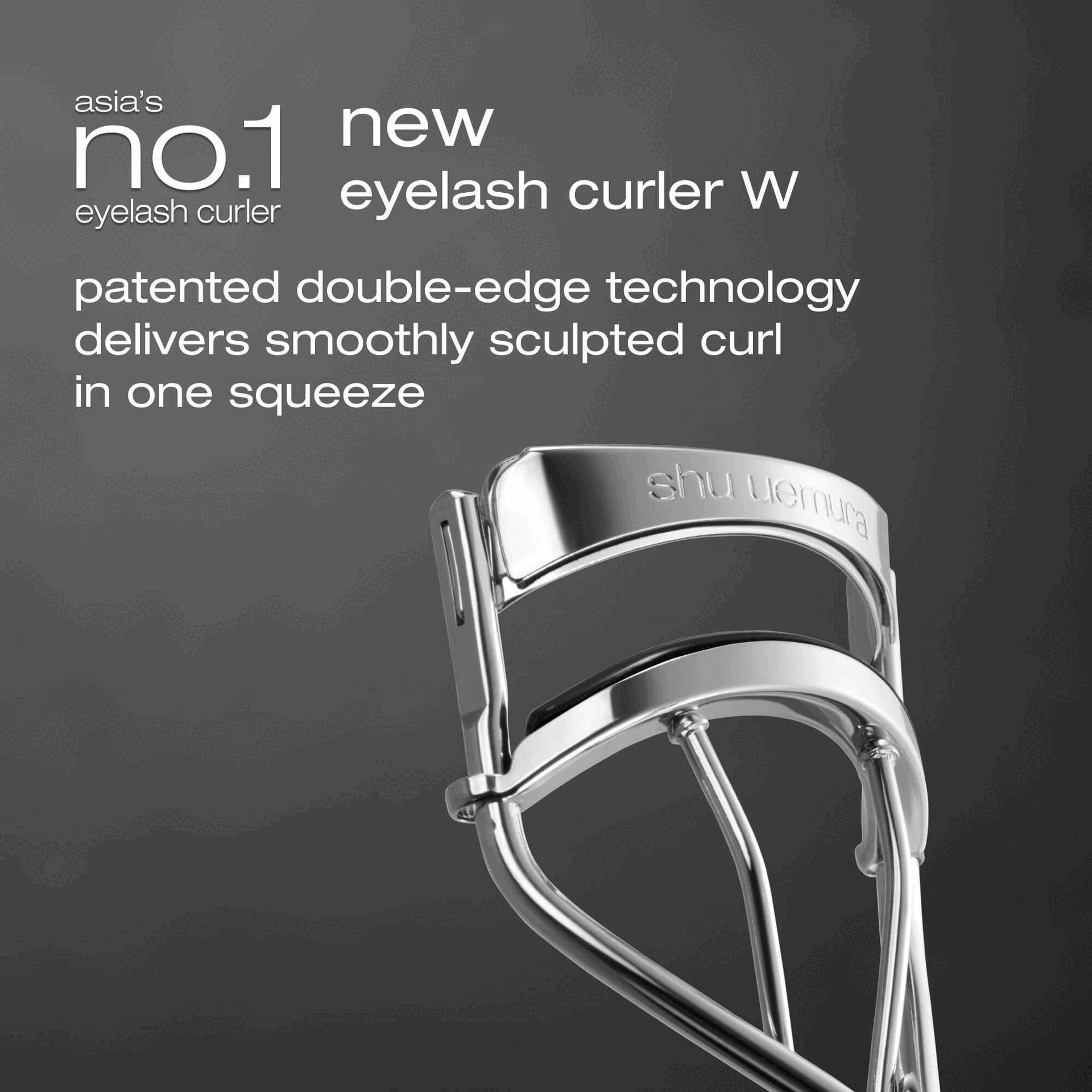 Image GIF1 - A close-up shot of a silver Shu Uemura eyelash curler against a dark grey background, with text that reads asias no.1 eyelash curler new eyelash curler W patented double-edge technology delivers smoothly sculpted curl in one squeeze, and Shu Uemura embossed on the curler. Image GIF2 - A before-and-after comparison shows a persons eye with natural lashes on the left labeled before curl and the same eye with curled and volumized lashes on the right labeled curl with mascara, under the heading natural eye-opening designed for any eye shapes. Image GIF3 - A close-up of a metallic lash curler mechanism showing a thin wire being gently curled by a metal plate, with the text less pressure on lashes, less squeezing, and patented double-edge plate curls up the lashes without damage. Image GIF4 - A close-up of a silver metallic eyelash curler with a black rubber pad is shown against a dark background, with the text find an extra rubber pad for 1 full year of usage - wipe the rubber off after use. - change after 6 months. Image GIF5 - An image features Shu Uemura x Final Fantasy XIV collaboration cosmetics, including a black pump bottle, an eyeshadow palette with a prominent blue crystal design, a sparkling pink lipstick, and smaller compacts, all displaying game-themed designs on a glowing blue background, with the visible text discover the full collection, shu uemura, FINAL FANTASY XIV ONLINE, and FINAL FANTASY XIV©SQUARE ENIX.