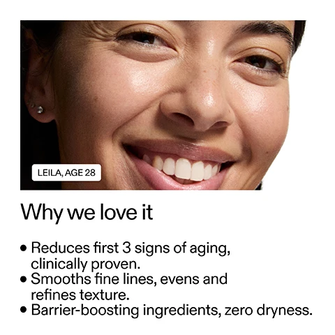 Image 2 - A close-up of a smiling woman with radiant skin and fine lines around her eyes, wearing an earring, with a white label reading LEILA, AGE 28, followed by the accompanying text Why we love it, Reduces first 3 signs of aging, clinically proven; Smooths fine lines, evens and refines texture; and Barrier-boosting ingredients, zero dryness. Image 3 - A light yellow-beige cream product is swirled on a white background with text that reads: Why it works, Dual-Retinoid Complex, 1% GRANACTIVE RETINOID PRO+ + 0.01% RETINAL SPEEDS UP SKIN RENEWAL WITHOUT IRRITATION, 0.5% Amisol Trio, LIPID COMPLEX HYDRATES AND SUPPORTS SKIN BARRIER, 0.2% Symrelief, SOOTHES AND CALMS SKIN. Image 4 - Before and After images show a persons forehead with prominent horizontal wrinkles in the Before image and noticeably smoother skin with reduced wrinkles in the After image, alongside the text 90% saw significant clinical improvement in wrinkles in only 4 weeks* and *4-week clinical study on 30 participants. Image 5 - A close-up of a persons face with smooth skin around the eye and mouth, featuring text that says Without irritation, Visibly smooths fine lines from 7 days, CLINICALLY PROVEN, TIFFANY, AGE 28, and *Based on a 4-week In Vitro study. Image 6 - A dark-skinned hand catches a pea-sized drop of yellow cream dispensed from a black bottle, alongside text instructions: How to use USE IN THE PM ONLY. PEA-SIZED AMOUNT. START 2-3 TIMES A WEEK. USE SPF IN AM. Image 7 - The image displays a comparison between two skincare serums, titled Choose your strength, with a gray bottle of Inkey List Starter Retinol Serum on the left labeled Gentle form of vitamin A, Best for beginners, sensitive & rosacea-prone skin, Targets fine lines, uneven skin tone and texture, and a white tube of Inkey List Advanced Retinal Serum Serum Retinal Avance on the right labeled Potent derivative of vitamin A, Best for experienced retinol users, Targets wrinkles, dark spots, loss of firmness, sagging and dullness, separated by a prominent VS icon.