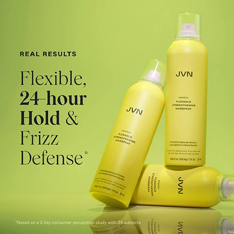 Image 2 - Three yellow JVN Perfect Flexhold Strengthening Hairspray cans are displayed on a reflective surface against a lime green background, with text that reads REAL RESULTS Flexible, 24-hour Hold & Frizz Defense* JVN PERFECT FLEXHOLD STRENGTHENING HAIRSPRAY Flexhold Strengthening Hairspray Spray Capillaire Fortifiante Flexhold 266.2 mL (212.8g) / 7.5 Oz (e) MADE WITH HEMISQUALANE + SILICONE FREE SULFATE-FREE | COLOR SAFE | VEGAN *Based on a 2 day consumer perception study with 34 subjects. Image 3 - A hand with green nail polish holds a yellow JVN hairspray can that is spraying a fine mist against a green background, with the text Super Fine Mist & Super Shine Finish and Perfect Flexhold Strengthening Hairspray visible. Image 4 - A smiling woman with dark hair in a slicked-back bun and red lipstick holds a bright yellow JVN hairspray can, with text on the can reading JVN PERFECT FLEXHOLD STRENGTHENING HAIRSPRAY NET WT. 5.5 OZ. (156 G) / 9.8 FL. OZ. (290 ML) and text on the right side of the image stating How to Use Shake well, hold 8-10 inches away from styled hair, then spray. Flexible, Buildable Hold The more you use, the more hold you get. Image 5 - A person with long wavy hair is being styled with a brush while hairspray is applied, with text that reads Buildable Control & Brushable Hold and the hairspray bottle labeled JVN Flexpin & Strengthening Hairspray 240 mL | 8.1 fl oz. Image 6 - A smiling woman with dark hair is shown in a split image on a green background, comparing her hair before and after using a product, with the left side showing frizzy hair and the right side showing smoother hair, with visible text reading WITHOUT, WITH: PERFECT FLEXHOLD STRENGTHENING HAIRSPRAY, and HAIR NOT RETOUCHED. Image 7 - Three smiling people are shown against a green background, with a quote at the top that reads: This hairspray provides flexible hold & added strength, locking in your look while leaving your hair soft & fortified. So let your creativity fly! - JONATHAN VAN NESS, PROFESSIONAL HAIRSTYLIST & FOUNDER OF JVN HAIR. Image 8 - An arrangement features a yellow JVN hairspray bottle, green glasses, an open green book, a green beaded brush, and a green high-heeled shoe against a vibrant green background, with visible text Flexible Hold with Strengthening Care, and on the bottle JVN PERFECT FLEXHOLD STRENGTHENING HAIRSPRAY, MADE WITH HEMI-SQUALANE, ALCOHOL FREE, SILICONE FREE, COLOR SAFE, CRUELTY FREE, 206.2 mL. Image 9 - The image displays three yellow JVN hair care products on a vibrant green background, including JVN Perfect Flexhold Strengthening Hairspray, JVN Perfect The Essential Dry Shampoo, and JVN Perfect Stylefix Stick, alongside text that reads The Perfect Collection, FLEXHOLD STRENGTHENING HAIRSPRAY: 24-Hour Hold with Strengthening Care, THE ESSENTIAL DRY SHAMPOO Instant, grit-free oil reduction between wash days, STYLEFIX STICK Medium hold for more styles & fewer flyaways.Image 10 - A smiling woman with curly hair wearing a green top holds a yellow JVN hairspray bottle, with text on the right reading Flex Your Crown, Flexible & Buildable 24-Hour Hold*, 24-Hour Frizz Defense*, Strengthening & Shine-Boosting, and at the bottom *Based on a 2 day consumer perception study with 34 subjects. Image 11 - A light yellow JVN Perfect Flexhold Strengthening Hairspray bottle with a pink cap is centered on a green background, surrounded by green leaves, scattered quinoa seeds, and a clear dish with liquid, accompanied by descriptive text: SHINE-FORTIFYING COMPLEX Provides a protective, light reflective shield for restored shine & smoothness. HYDROLYZED QUINOA PROTEIN Helps to strengthen hair for resilient strands. ADVANCED FLEXHOLD POLYMERS Provides hold & frizz control while leaving hair soft and touchable. On the bottle: JVN PERFECT FLEXHOLD STRENGTHENING HAIRSPRAY 296.2 mL (212.6g)/10 Oz.