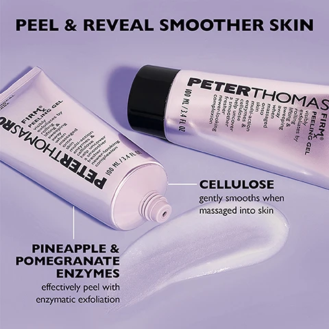 Image 1 - A purple background displays two tubes of Peter Thomas Roth FIRM X Peeling Gel, with one tube open and a swatch of the product gel next to it, featuring text that reads PEEL & REVEAL SMOOTHER SKIN, PETER THOMAS ROTH FIRM X PEELING GEL, 100 ML / 3.4 FL OZ, CELLULOSE gently smooths when massaged into skin, and PINEAPPLE & POMEGRANATE ENZYMES effectively peel with enzymatic exfoliation. Image 2 - A three-panel image shows a womans face before a skin treatment, during application of a product, and with clearer, glowing skin immediately after, with the text Peel & Reveal A Fresher, Newer-Looking Complexion! Before, During, Immediately After*, and *Unretouched photos. Individual results may vary. Image 3 - A black tube of Peter Thomas Roth Instant Firm Eye X Temporary Eye Tightener, labeled CLINICAL SKIN CARE, instantly tightens firms & smoothes the appearance of crows feet fine lines & deep wrinkles around the eye area, diminishes the look of under-eye puffiness for all skin types, 30 ml / 1 fl oz, stands on a blue background next to a white block, with additional text stating FIRM-A-TITE™ provides instant temporary firming, EYELISS™ helps with puffiness and wrinkles over time, and EYE REGENER® helps with under-eye bags over time. Image 4 - A split image shows a persons left eye before and after a product application, with the left side labeled BEFORE showing visible under-eye bags, wrinkles, and crows feet, and the right side labeled INSTANTLY AFTER* showing a reduction in these features, appearing tighter, firmer, and smoother, with a disclaimer reading *Unretouched photos. Temporary effect. Individual results may vary. Image 5 - A finger holds a tiny amount of product, like a grain of rice, with text instructions reading: Apply a tiny amount (the size of a grain of rice!) under each eye* Gently spread using upward strokes *Use the recommended amount of product to reduce the possibility of white residue.