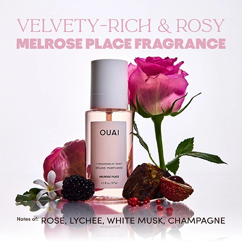 Image 2 - The image features a Ouai Melrose Place fragrance mist bottle with pink liquid and a white cap, surrounded by a pink rose, a blackberry, small white flowers, red currants, and a split lychee fruit, with the visible text VELVETY-RICH & ROSY MELROSE PLACE FRAGRANCE, OUAI FRAGRANCE MIST BRUME PARFUMEE MELROSE PLACE 3.3 fl oz / 97 ml, and Notes of: ROSE, LYCHEE, WHITE MUSK, CHAMPAGNE. Image 3 - A blonde woman in a pink floral dress holds a bottle of Ouai Melrose Place Hair & Body Mist against a pink wall, with text that reads SMELLS LIKE: YOURE ALMOST FAMOUS VALET PARKING EVERYTHINGS COMING UP ROSES. Image 5 - A hand sprays a bottle of OUAI Fragrance Mist Melrose Place under a blue sky near a street sign that reads Melrose Pl 8400 W, with additional text at the bottom saying Smell Like Youre Almost Famous Melrose Place Fragrance. Image 6 - The image displays a fragrance profile with three vertical sections: a peeled lychee and whole lychee for top notes, pink rose petals for middle notes, and a white freesia flower for base notes, with the text Melrose Place, Top Notes Champagne Berry Lychee, Middle Notes Rose Peony Freesia, Base Notes Amber Sandalwood White Musk. Image 7 - Four Ouai spray bottles in light green, amber, yellow, and pink are tilted and arranged with a peach slice, a vanilla bean, an orchid, a slice of dragon fruit, and a pink rose, displaying the text Spray for an instant Ouai-cation and on the bottles Ouai, Fragrance Mist, Hair & Body Mist, Brume Parfumée, Brume pour les cheveux et le corps, and 3.3 fl oz / 97 ml. Image 8 - Two OUAI fragrance mist bottles, one light green for Santorini and one light pink for Melrose Place, are displayed with a peach slice, a pink rose, and a green leaf, with the overall text LAYERING MELROSE PLACE & SANTORINI SMELLS LIKE DIVING ALL THE OUAI IN TO LA; the green bottle is labeled OUAI FRAGRANCE MIST BRUME PARFUMÉE SANTORINI 3.3 FL OZ / 97 ML and the pink bottle is labeled OUAI FRAGRANCE MIST BRUME PARFUMÉE MELROSE PLACE 3.3 FL OZ / 97 ML.