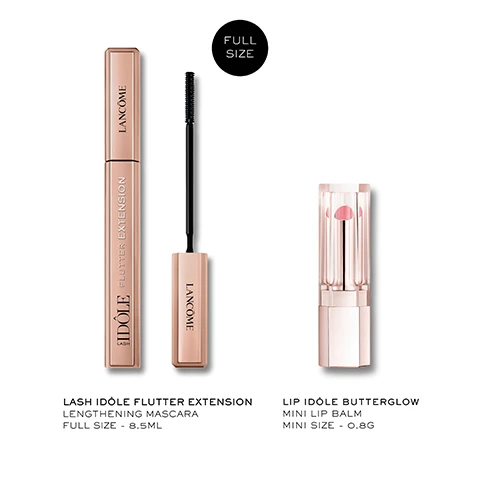 Image 1 - A rose gold Lancôme Lash Idôle Flutter Extension mascara with its brush extended and a Lancôme Lip Idôle Butterglow mini lip balm with a pink core, with visible text reading: FULL SIZE, IDÔLE FLUTTER EXTENSION, LANCÔME, LANCÔME, LASH IDÔLE FLUTTER EXTENSION LENGTHENING MASCARA FULL SIZE - 8.5ML, LIP IDÔLE BUTTERGLOW MINI LIP BALM MINI SIZE - 0.8G. Image 2 - The image displays a 2x3 grid showing three sets of before and after close-ups of womens eyes, illustrating significantly longer and fuller lashes after mascara application, with the text UP TO +5.5MM VISIBLY LONGER LASHES* BEFORE AFTER and *INSTRUMENTAL TEST ON 28 WOMEN. Image 3 - Two rose gold Lancôme Idôle Lash Flutter Extension mascara tubes, one closed and one open with its wand, stand beside a woman in a black sheer outfit holding her braided hair, with text at the top right that says UP TO 24HR WEAR, FLAKE-FREE. Image 4 - A rose gold lipstick tube with a pink tip is surrounded by clear and pink gel textures, rose petals, and water droplets, with text that reads CRAFTED WITH 83% CARING BASE FORMULA SUPERCHARGED, SQUALANE, SHEA BUTTER, JOJOBA OIL & CERAMIDES. Image 5 - A woman with braided hair applies a pink lip product to her glossy lips, with text reading: 24H MOISTURE-BOOST FOR REDUCED LIP DRYNESS, 12% PLANT-BASED SQUALANE, UP TO 37% LIP HYDRATION AFTER 24H.