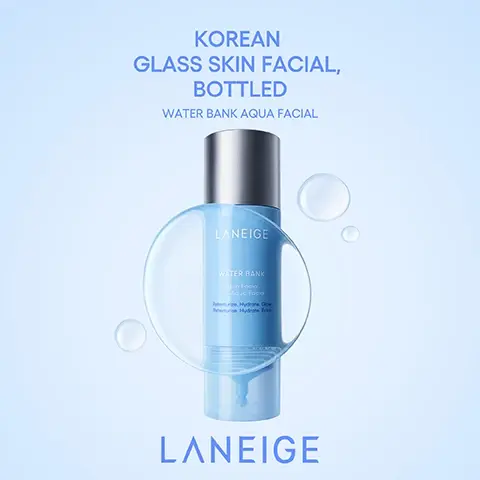 Image 1 - A light blue Laneige Water Bank Aqua Facial bottle with a silver cap is displayed with transparent water droplets on a soft blue gradient background, with the visible text KOREAN GLASS SKIN FACIAL, BOTTLED WATER BANK AQUA FACIAL, and on the bottle LANEIGE WATER BANK Aqua Facial Retexturize, Hydrate, Glow, also featuring the LANEIGE logo at the bottom. Image 2 - The image features a light blue rectangular background with two glistening drops of clear liquid on the right and text on the left stating KEY INGREDIENT Aqua Glass Booster™, Hydro Infusion Shot™, A gentle-yet-effective daily use blend, retexturises and helps improve skins turnover to reveal natural glow, 7.7% Acid Complex (PHA, AHA, BHA), A blend of key ingredients that delivers plumping hydration while strengthening the moisture barrier. Image 3 - The image shows a light blue bottle dripping a clear liquid on the right, next to a circular diagram listing Hydro Infusion Shot ingredients: Cross-linked HA, Hyaluronic Ceramide, Cross-linked PGA, PDRN, and Low-molecular HA, along with the text Hydro Infusion Shot™ Laneiges korean skin booster inspired innovative ingredient that delivers hydration and strengthen the moisture barrier. Image 4 - Two blue Laneige Water Bank skincare bottles are shown, one leaning with water droplets, beside text that reads: RETEXTURISE, Experience smooth and healthy-looking skin, Flakiness -80% Immediately after*, Turn-over Rate +22% After 3 days*. Image 5 - The image displays product test results for Hydrate, showing a Hydration Level increase of +113.3% immediately after use and a Skin Barrier improvement of +14.6% after 4 weeks, with Before and After 4 weeks photos of two womens skin, and a note stating Instrumental result, 32 women, after a single use. Image 6 - A close-up shows a hand applying a light blue skincare product to a womans healthy, freckled cheek, displaying visible text that reads GLOW, +34.94% Forehead, +9.75% Nose, +38.81% Cheeks, INSTANT RADIANCE BOOSTING EFFECT, and *Instrumental result, 32 women, after a single use. Image 7 - Three women with clear, radiant skin, one holding a blue bottle, are pictured above text that states: Feels just like after a cosmetic facial ! I feel like my skin feels hydrated as if I had a cosmetic facial done. 100%* I feel like my skin has a healthy-looking radiance as if I had a facial done. 100%* I feel like my skin is soft and smooth as if I had a cosmetic facial done. 100%* *Self-assessment from clinical, 33women, after 4 weeks, 2x daily use. Image 8 - Two light blue skincare product tubes, one with a pointed applicator tip, are partially visible behind a curved clear plastic sheet, with three oval labels in the upper left reading Suitable for Sensitve Skin, Dermatologist Tested, and Hypoallergenic Tested, and text on the tubes reading LANEIGE WATER BANK Aqua Facial Soin Aqua Facial Retexturize, Hydrate, Glow Retexturise, Hydrate, Éclat. Image 9 - The image displays a three-step guide on using a skincare product, showing a hand twisting open the applicators bottom cap, then pressing a white button to dispense product, and finally a person applying the product to their face, with the text How To Use, 01. Twist open the cap at the bottom tip, 02. Press the white button to release 2-3 drops onto your cheeks and forehead, 03. Smooth evenly over your face, then gently pat for better absorption.