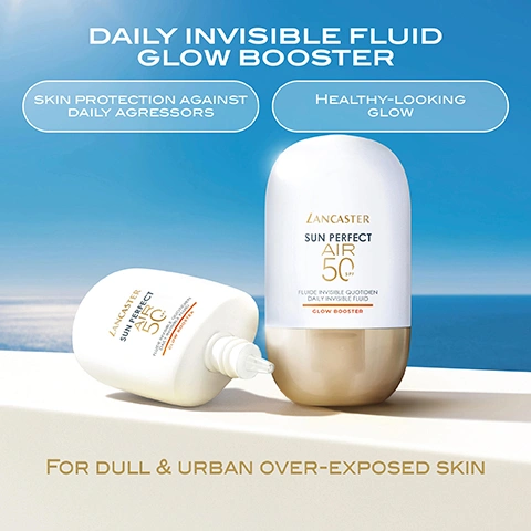 Image 2 - Two white and beige Lancaster Sun Perfect Air 50 SPF sunscreen bottles, one upright and one on its side revealing its dispenser, sit on a white ledge against a bright blue sky and ocean backdrop, with text stating DAILY INVISIBLE FLUID GLOW BOOSTER, SKIN PROTECTION AGAINST DAILY AGRESSORS, HEALTHY-LOOKING GLOW, LANCASTER SUN PERFECT AIR 50 SPF FLUIDE INVISIBLE QUOTIDIEN DAILY INVISIBLE FLUID GLOW BOOSTER, and FOR DULL & URBAN OVER-EXPOSED SKIN. Image 4 - The image shows a white and gold Lancaster Sun Perfect Air 50 SPF sunscreen bottle on a bubbly background with the text POTENT ANTIOXIDANT COMPLEX, VITAMIN C + GINKGO BILOBA EXTRACT, LANCASTER SUN PERFECT AIR 50 SPF FLUIDE INVISIBLE QUOTIDIEN DAILY INVISIBLE FLUID GLOW BOOSTER, and VISIBLY AMPLIFIES RADIANCE WHILE DEFENDING SKIN AGAINST DAILY AGGRESSORS. Image 5 - A white and gold Lancaster Sun Perfect Air 50 SPF sunscreen bottle stands next to a swatch of luminous, pearlescent cream, with visible text reading LUMINOUS & PEARLESCENT TEXTURE, LANCASTER SUN PERFECT AIR 50 SPF, FLUIDE INVISIBLE QUOTIDIEN, DAILY INVISIBLE FLUID, GLOW BOOSTER, and FAST-ABSORBING. Image 7 - A woman with short platinum blonde hair and radiant skin wears a white shirt and gold L-pendant necklace against a bright blue sky, with overlay text reading +33% IMPROVEMENT IN SKIN HOMOGENEITY* and smaller text below stating *CLINICAL TEST ON 29 WOMEN AFTER APPLYING SUN PERFECT AIR DAILY INVISIBLE FLUID SPF50 GLOW BOOSTER, TWICE A DAY, DURING 4 WEEKS. Image 8 - The image shows four white and gold Lancaster Sun Perfect Air 50 SPF Fluide Invisible Quotidien Daily Invisible Fluid bottles against a blue sky, with headline text reading UNDETECTABLE SUN PROTECTION. REMARKABLE SKIN REPAIR. From left to right, the bottles are labeled Glow Booster for dull and urban over-exposed skin, Pore & Imperfections for combination to oily and acne-prone skin, 24H Hydration for dry to very and dehydrated skin, and Sensitive Mineral for sensitive skin prone to redness and rosacea. Image 9 - A woman with platinum blonde hair and fair skin looks at the viewer, with a cream product on her cheek, accompanied by instructions 1 SHAKE WELL. 2 USE DAILY IN THE MORNING AS LAST STEP OF YOUR SKINCARE ROUTINE. and the label IDEAL OVER MAKEUP.