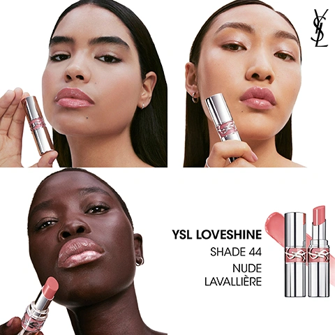 Image 1 - Three diverse women showcase glossy nude-pink lips, each holding a silver tube of YSL Loveshine lipstick, with a close-up of two YSL Loveshine lipsticks, one open and one closed, and the text YSL LOVESHINE SHADE 44 NUDE LAVALLIÈRE and the YSL logo. Image 2 - A split image displays four pairs of eyes, showing natural lashes on the left side before mascara application and the same eyes on the right side with dramatically longer and more voluminous lashes after mascara, with a subtle YSL logo visible on the top right eye. Text reads BEFORE on the left and AFTER on the right.