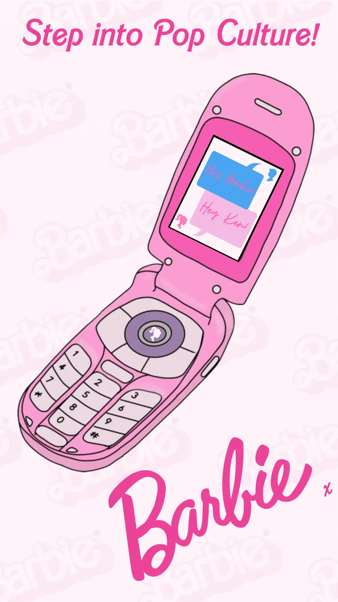 Step into Pop Culture, pink phone with texts saying Hey Barbie and Hey Ken