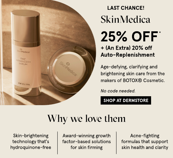 25 Off SkinMedica an extra 20% off auto replenishment