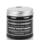 Closed on Monday Matte Moisturiser