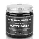 Closed on Monday Matte Paste