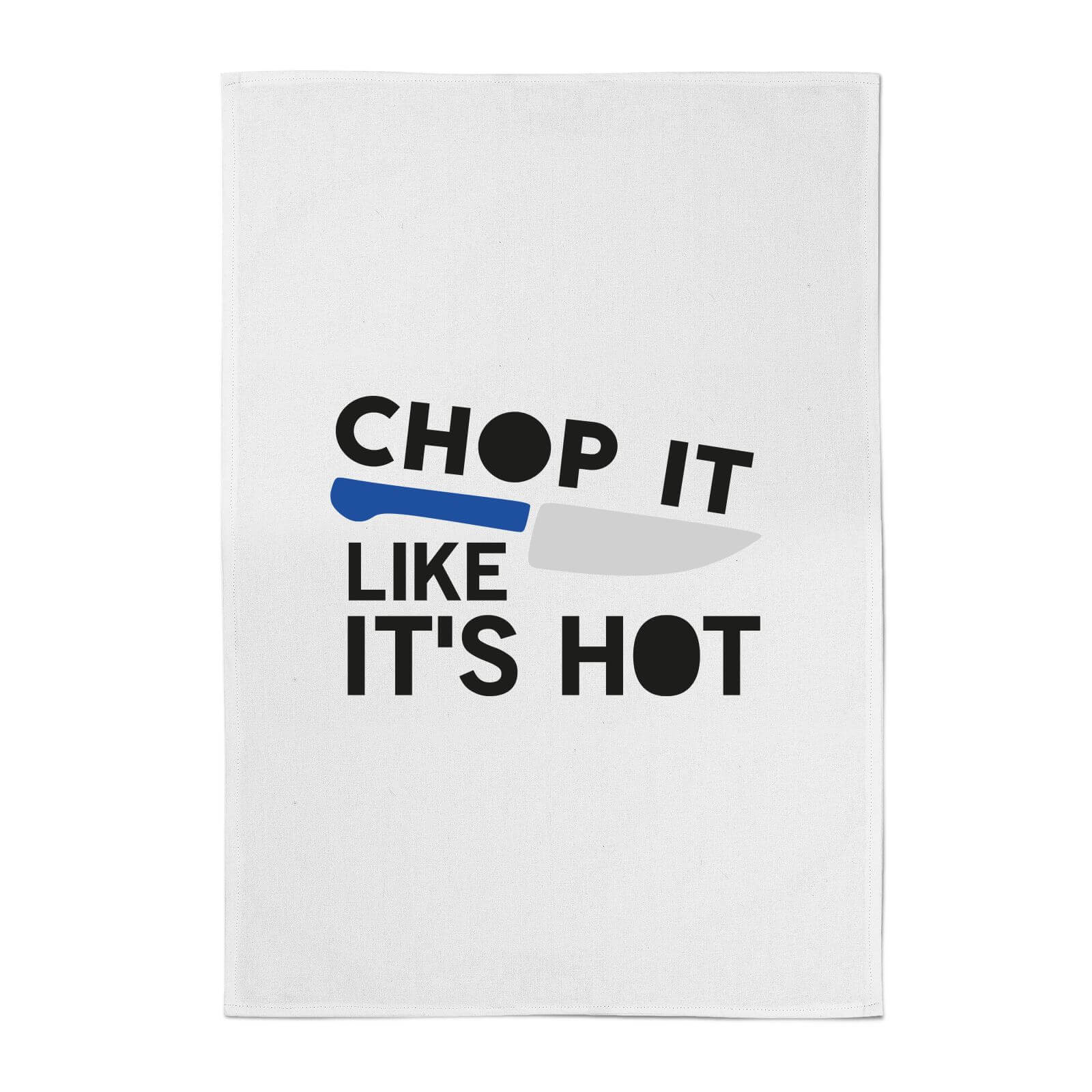 Chop It Like It S Hot Cotton Tea Towel My Geek Box Us