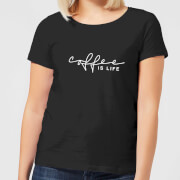Coffee Is Life Women's T-Shirt - Black