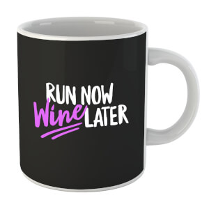 Run Now WIne Later Mug