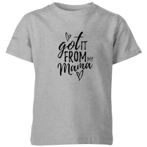 My Little Rascal Got It From Mama Kids' T-Shirt - Grey