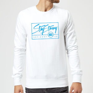 Stay Strong Est. 2007 Sweatshirt - White