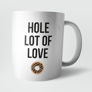 Hole Lot Of Love Mug