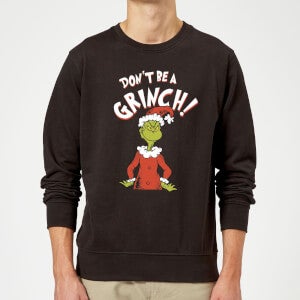 The Grinch Dont Be A Grinch Christmas 