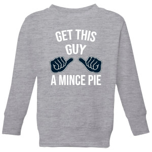 Get This Guy A Mince Pie Kids' Christmas Sweatshirt - Grey
