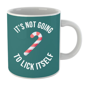 Its Not Going To Lick Itself Mug