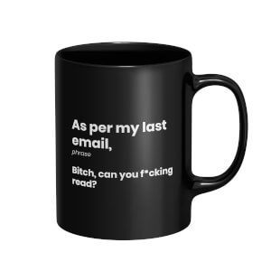 As Per My Last Email Mug - Black