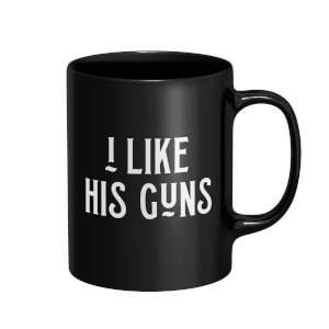 I Like His Guns Mug - Black