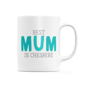 Best Mum In Cheshire Mug