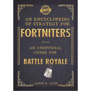An Encyclopedia of Strategy for Fortniters: An Unofficial Guide for Battle Royale (Paperback)